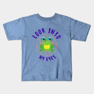 Look into my eyes Kids T-Shirt